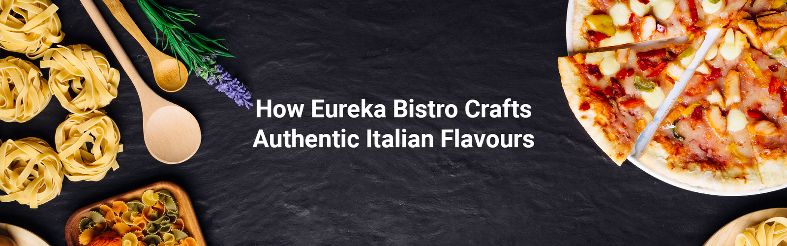 how-eureka-bistro-crafts-authentic-italian-flavours